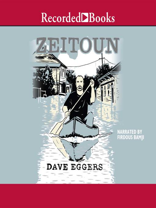 Title details for Zeitoun by Dave Eggers - Wait list